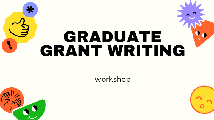 Graduate Grant Writing Workshop 2023