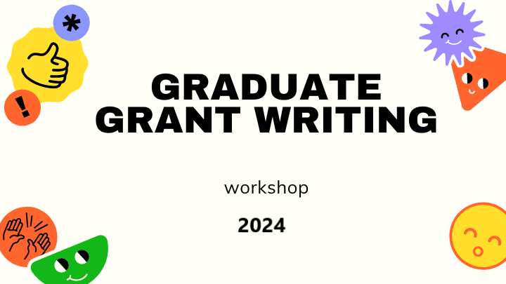 Graduate Grant Writing Workshop 2024